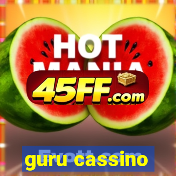 guru cassino